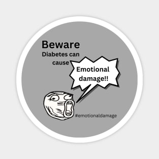 Beware Diabetes Can Cause Emotional Damage Magnet